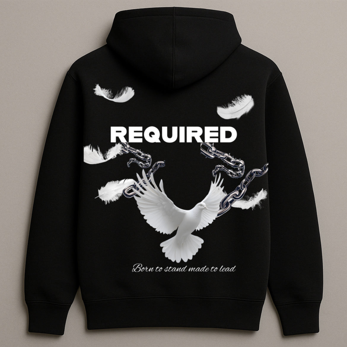 Required “Born to Stand, Made to Lead” Hoodie