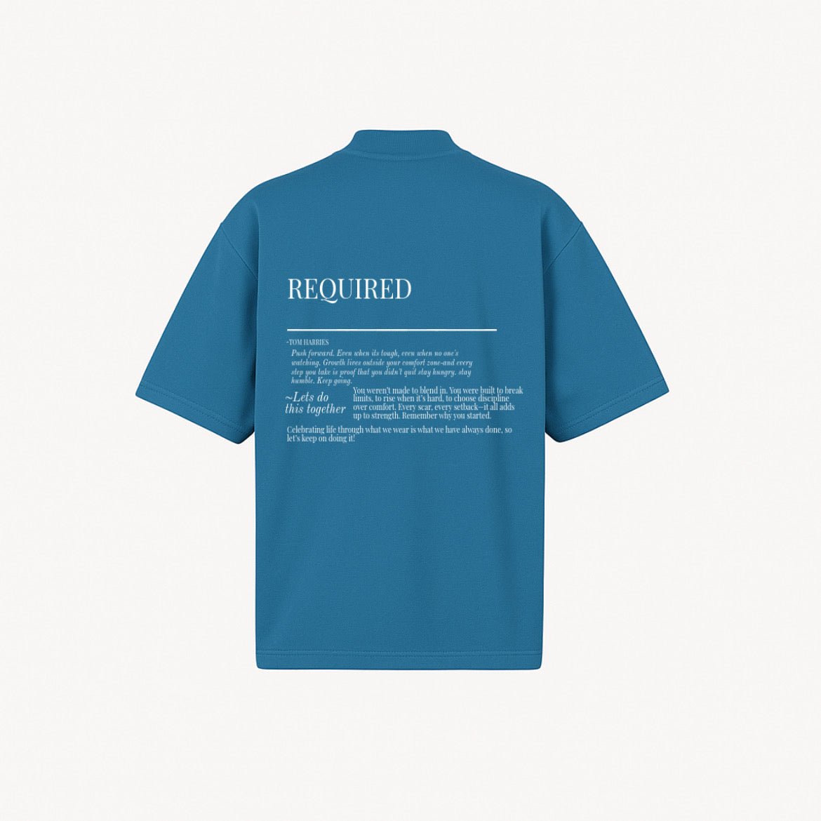 Required Motivational T-shirt