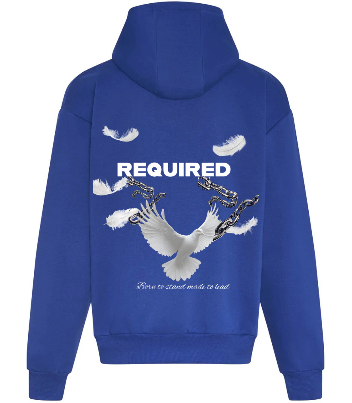 Required “Born to Stand, Made to Lead” Hoodie