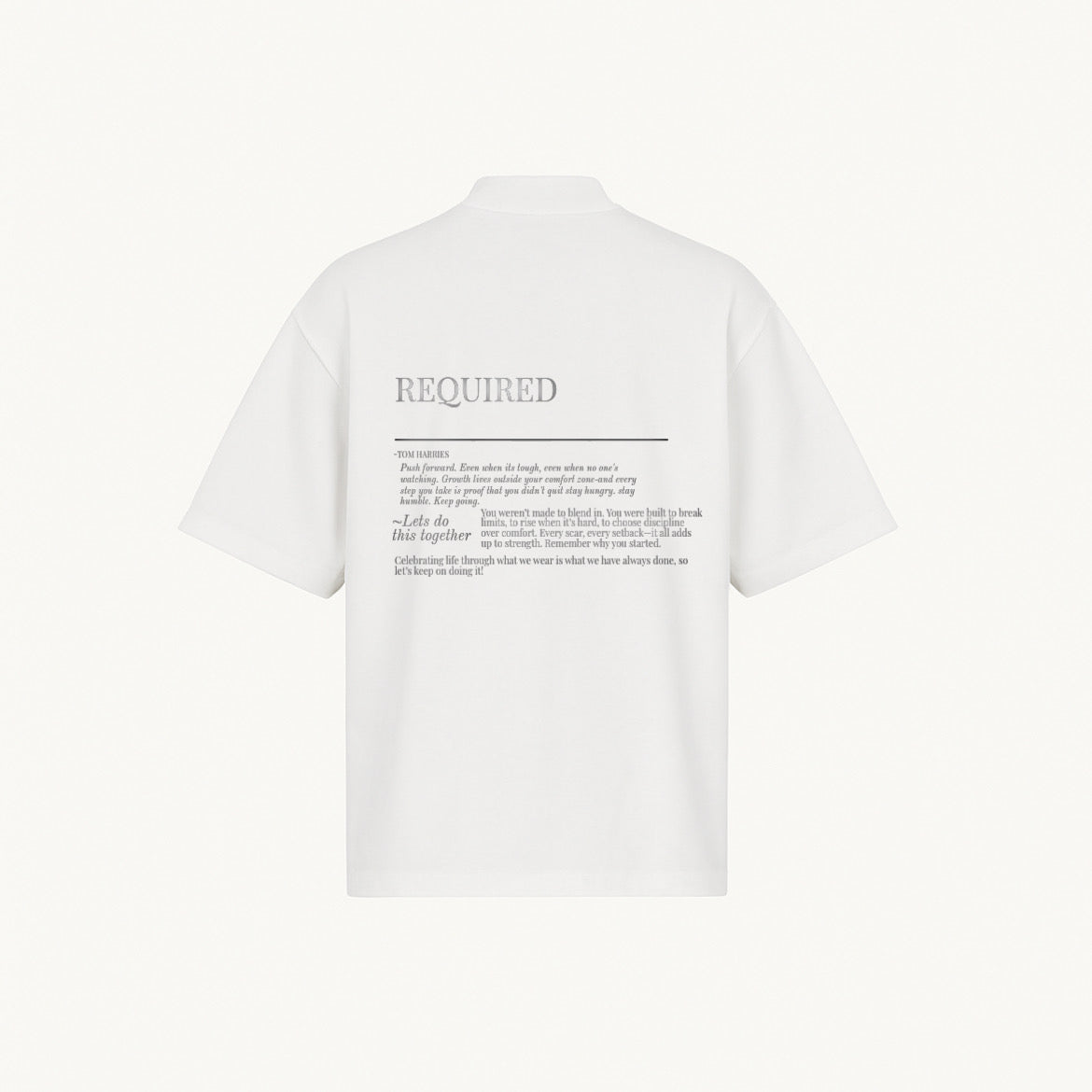 Required Motivational T-shirt