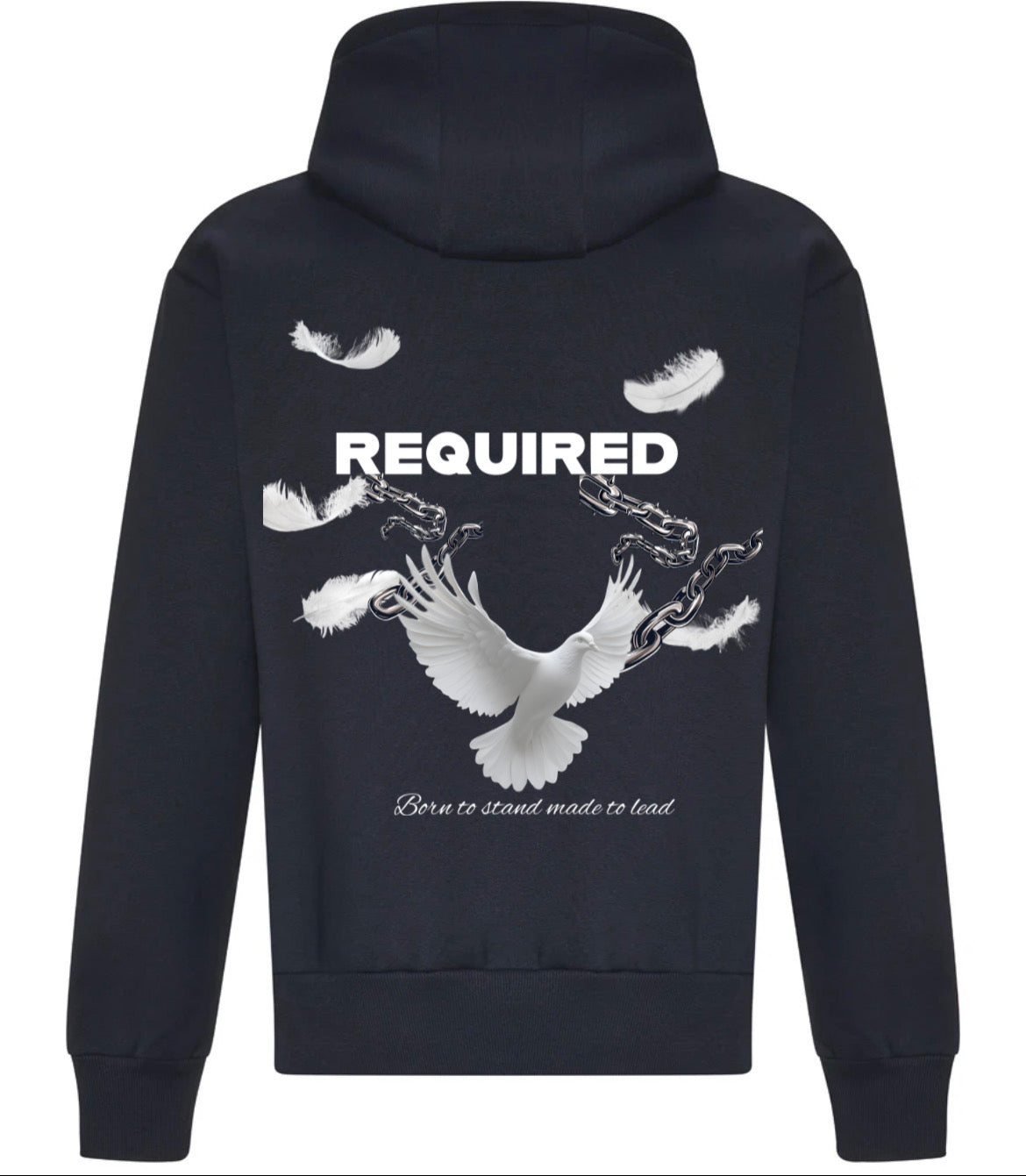 Required “Born to Stand, Made to Lead” Hoodie